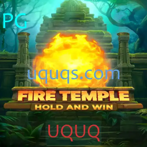 FireTemple: Descubra o Fascinante Jogo de Estratégia com UQUQ